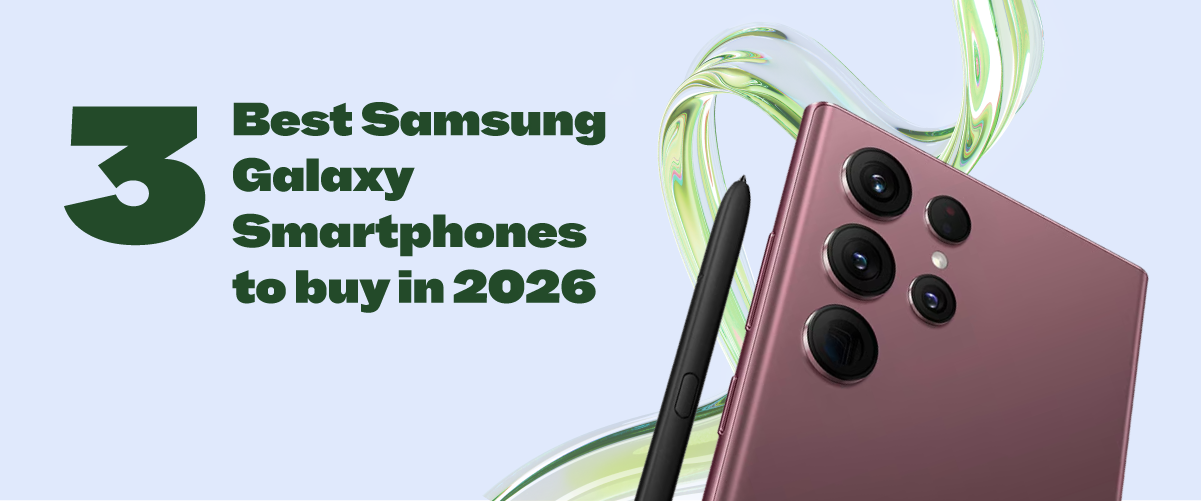 3_Best_Samsung_Galaxy_Smartphones_to_Buy_in_2025_5f027ab9-affe-4b39-93d8-4b3c998ee06a.